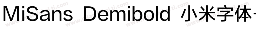 MiSans Demibold 小米字体字体转换